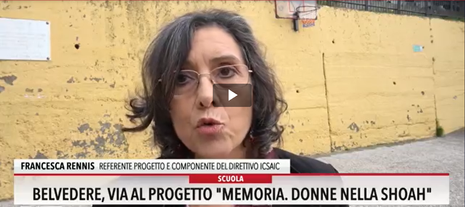 Belvedere, “Progetto Memoria. Le Donne nella Shoah” con Francesca Rennis dell’ICSAIC. Il servizio di LaCNews24